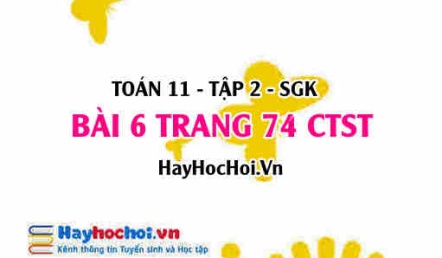 Bài 6 trang 74 Toán 11 tập 2 Chân trời sáng tạo